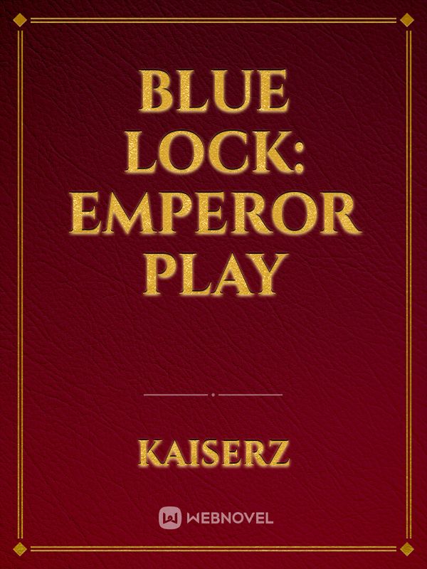 Blue lock: Emperor Play Book