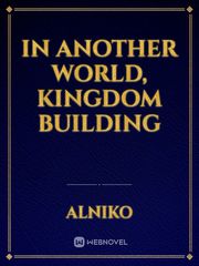 In Another World, Kingdom Building Book
