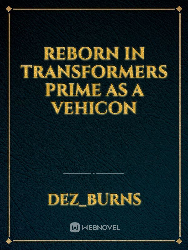 Reborn in transformers prime as a vehicon