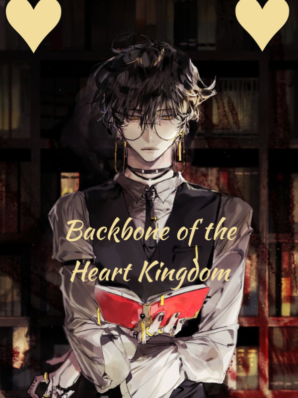 The Backbone Of the Heart Kingdom (Black Clover fanfic)