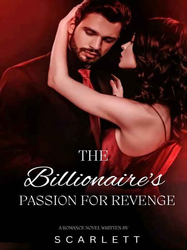 The billionaire's passion for revenge Book