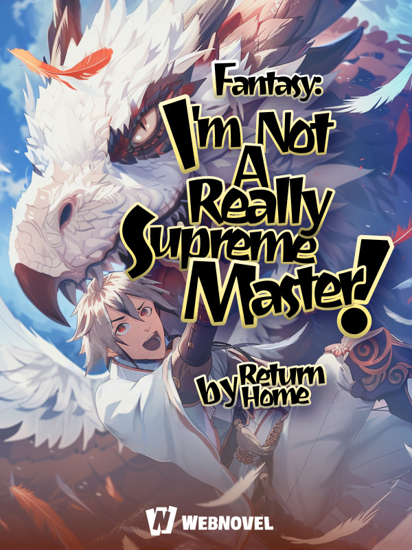 Fantasy: I'm Really Not A Supreme Master!