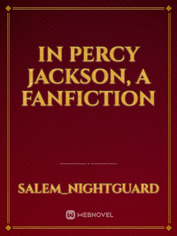 In Percy Jackson, a fanfiction