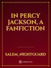 In Percy Jackson, a fanfiction Book
