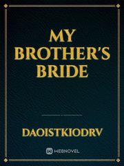 MY BROTHER'S BRIDE Book