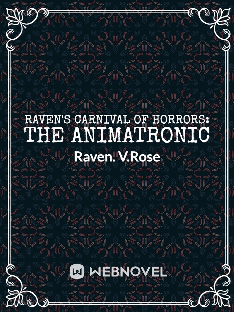 Raven's Carnival of Horrors: The Animatronic