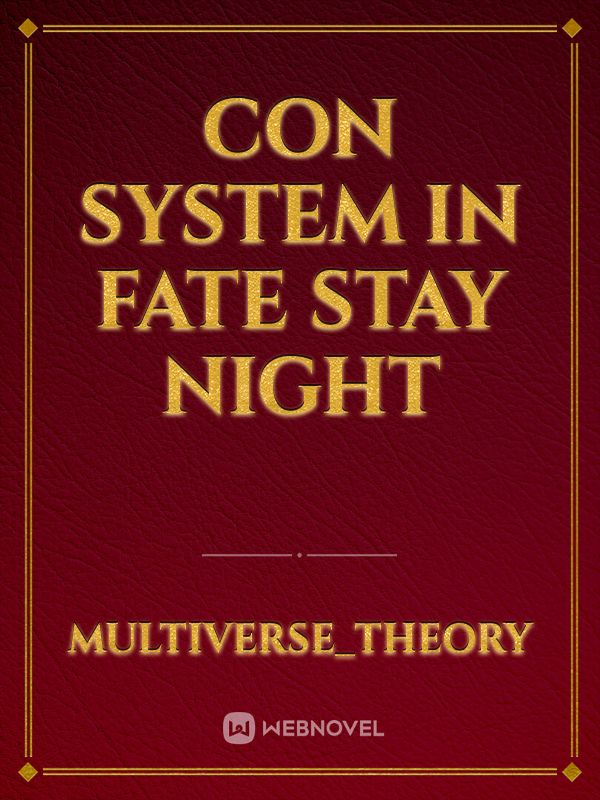 Con System in Fate stay night