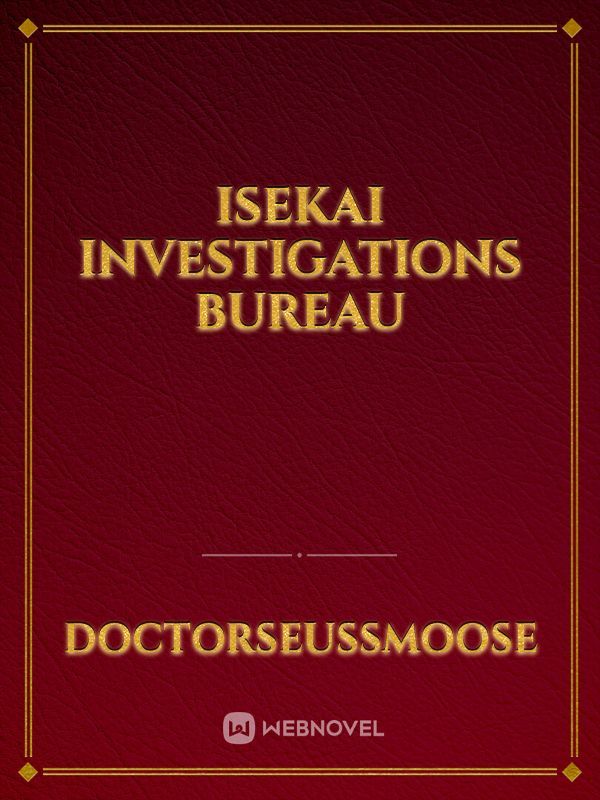 Isekai Investigations Bureau