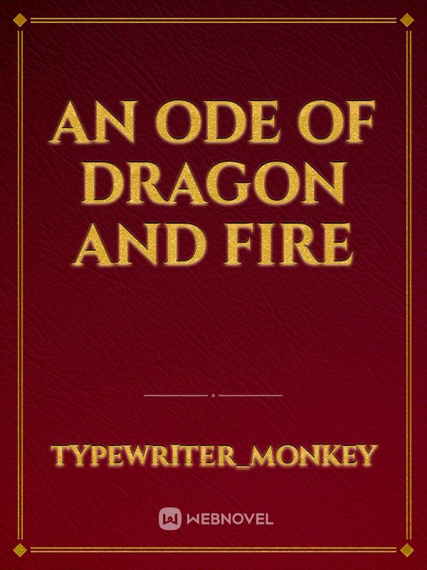 An ode of Dragon and Fire Book