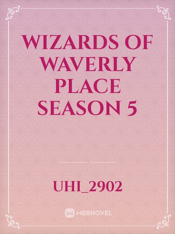 Wizards of Waverly Place season 5 Book