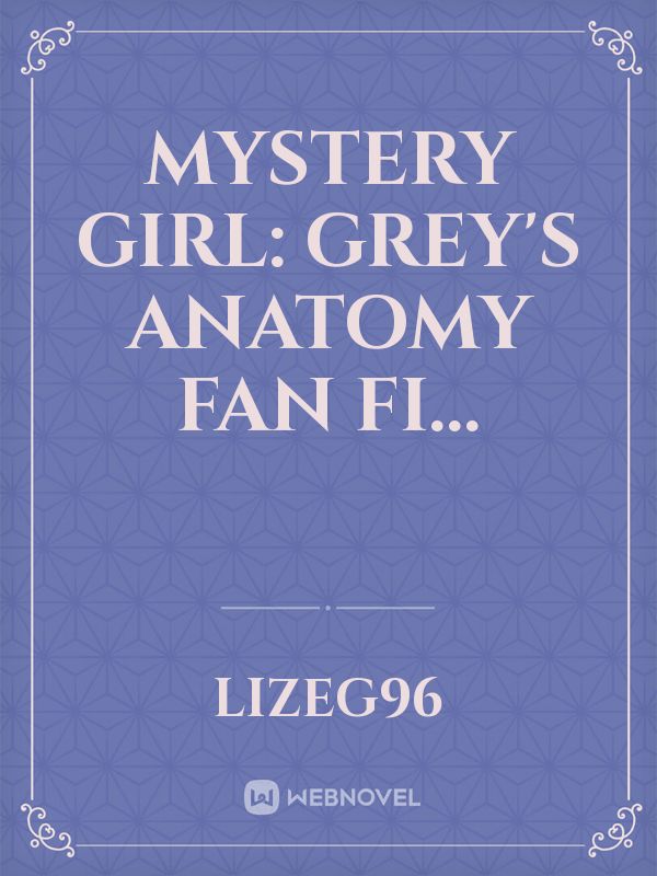 Mystery Girl: Grey's Anatomy Fan Fi... Book