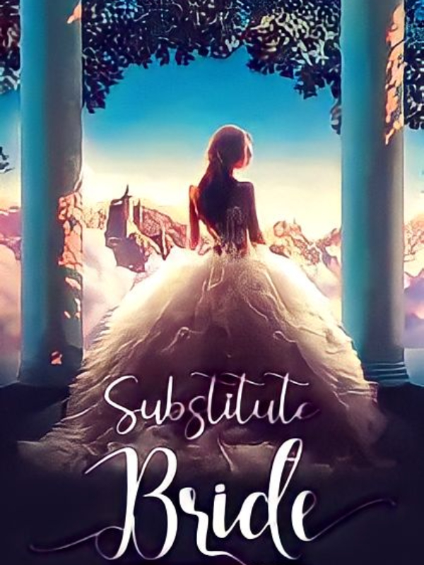 Substitude Bride : Another Wife