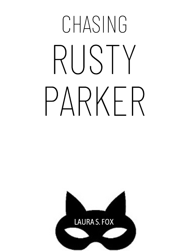 Chasing Rusty Parker (BL, 18+) Book