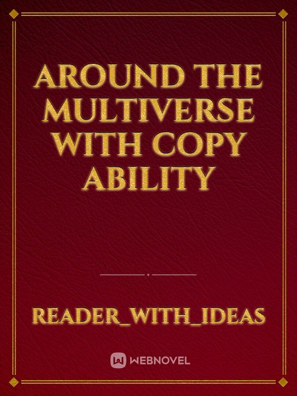 Around the Multiverse with Copy Ability