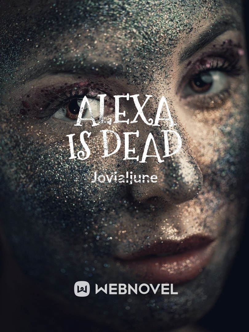 Alexa is Dead