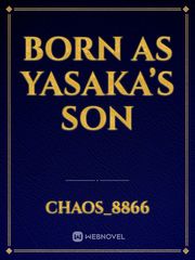 Born as yasaka’s son Book