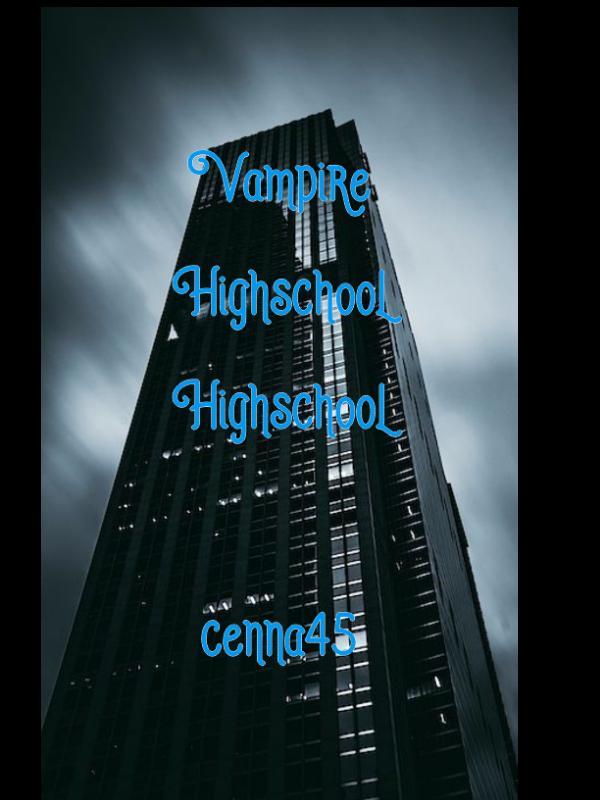 Vampire Highschool Highschool