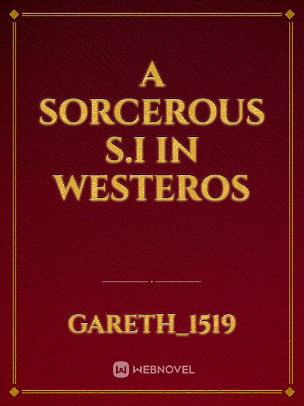 A Sorcerous S.I in Westeros Book