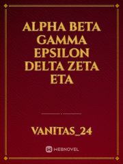 Alpha beta gamma epsilon Delta Zeta Eta Book