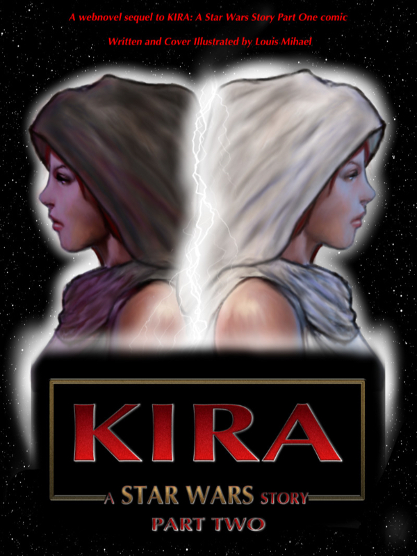 KIRA: A Star Wars Story Part 2: The Webnovel