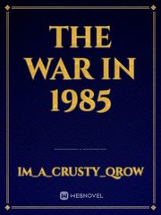 The war in 1985 Book