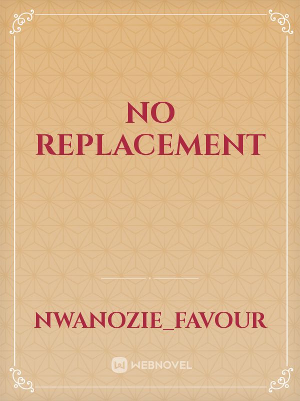 NO REPLACEMENT Book