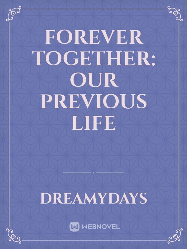 Forever Together: our previous life Book