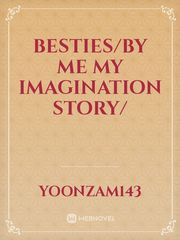 besties/by me my imagination story/ Book