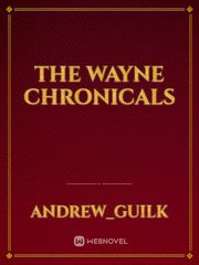 The Wayne Chronicals Book