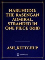 Naruhodo: The Rasengan Admiral, Stranded in One Piece (R18) Book