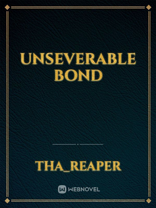 Unseverable Bond