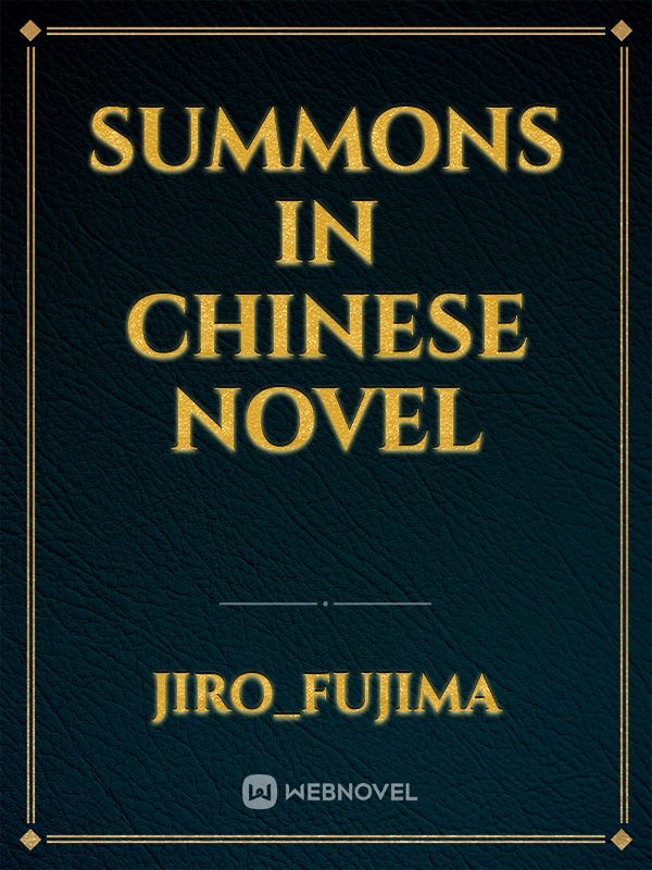 Summons in Chinese novel Book