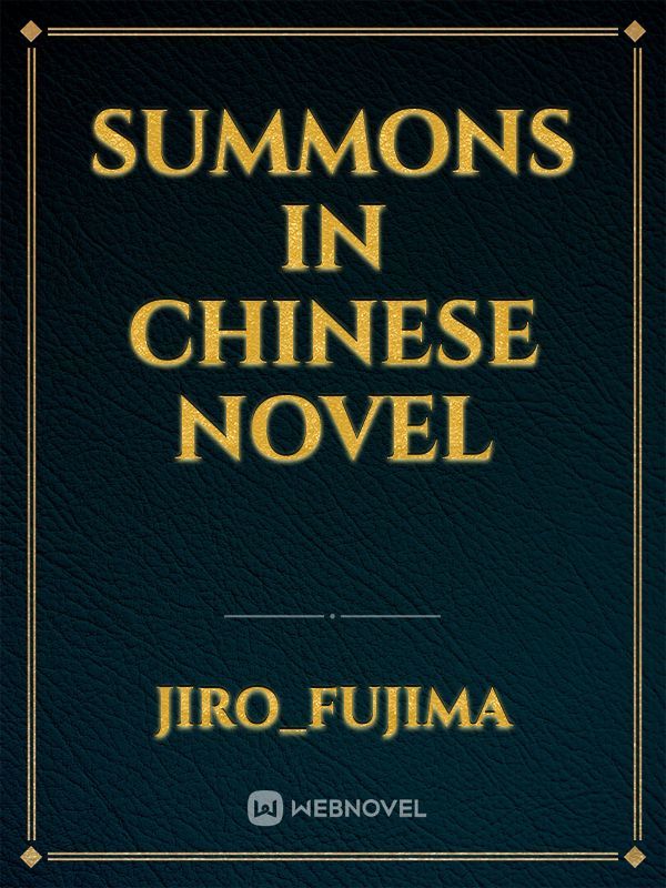 Summons in Chinese novel