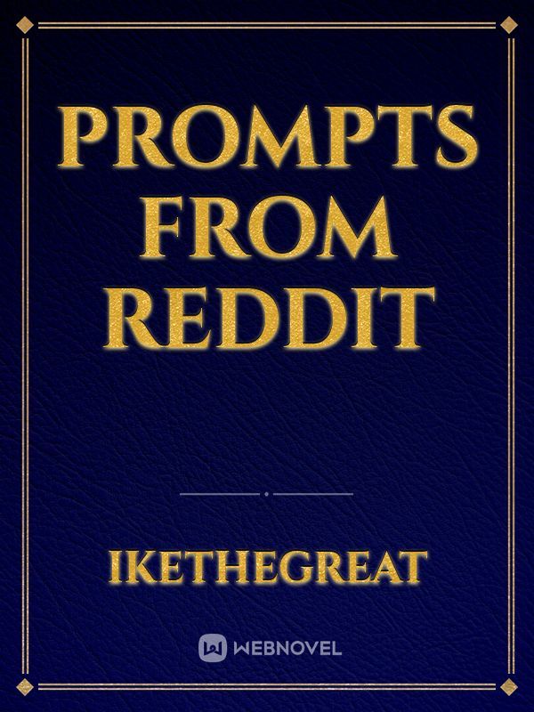 Prompts from Reddit