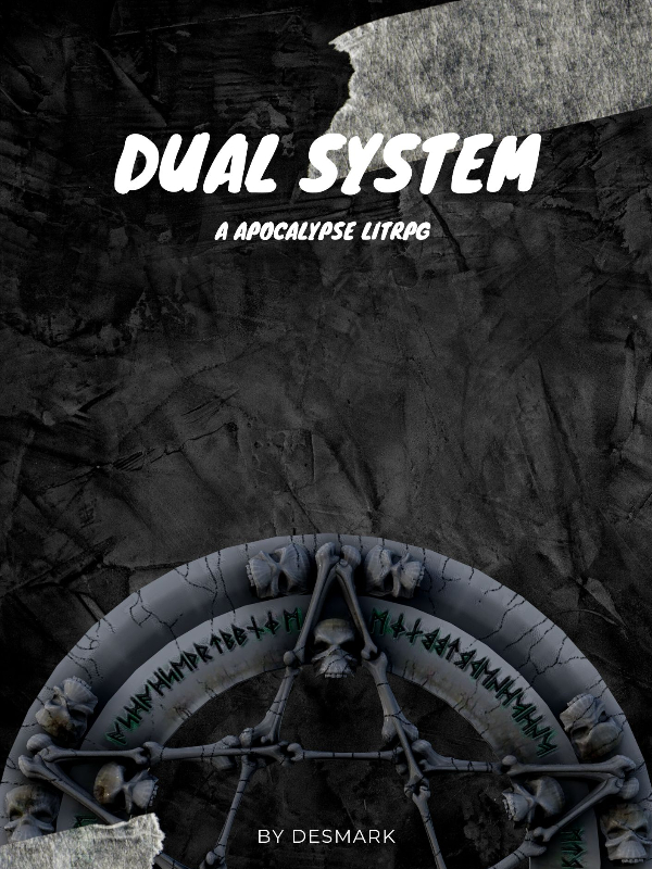 Dual System: An Apocalypse LITRPG