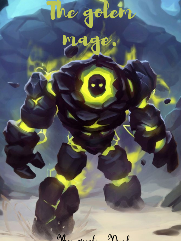 The golem mage (old search for new).