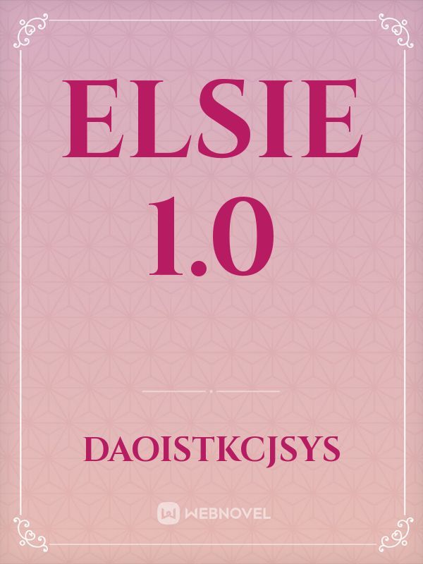 Elsie 1.0