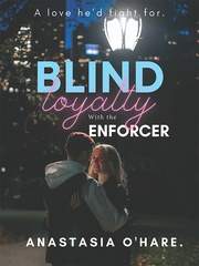 Blind Loyalty with the Enforcer Book