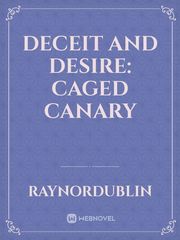 Deceit and Desire: Caged Canary Book