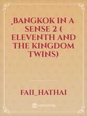 ฺBangkok in a sense 2 ( Eleventh and the kingdom twins) Book