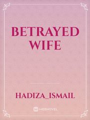 Betrayed wife Book