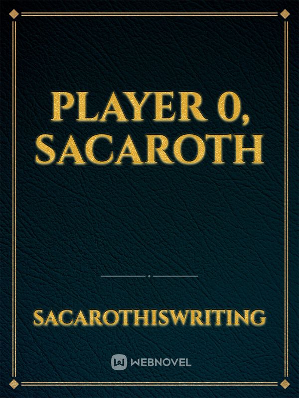 Player 0, Sacaroth Book