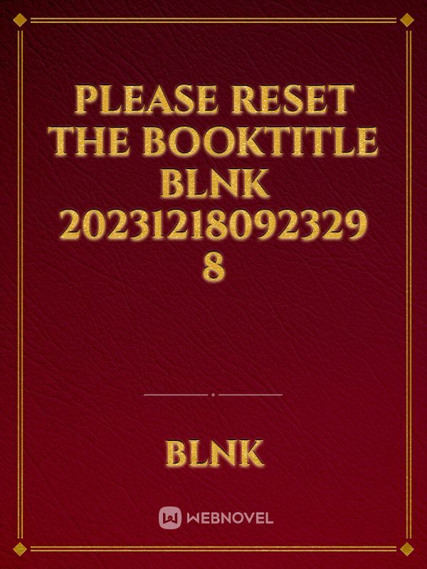 please reset the booktitle BLNK 20231218092329 8