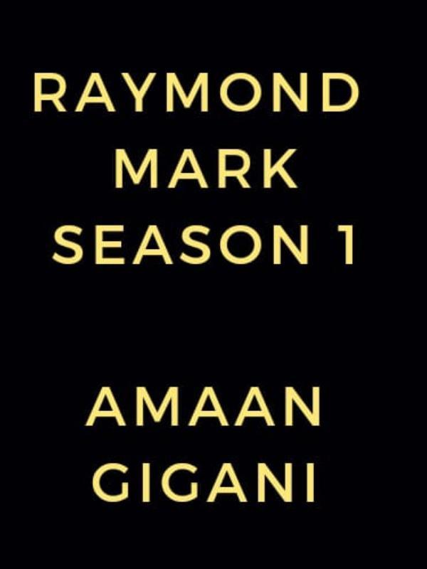 Raymond Mark: Season 1