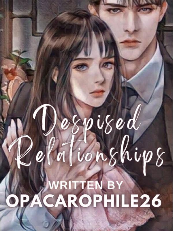 Despised Relationships Book