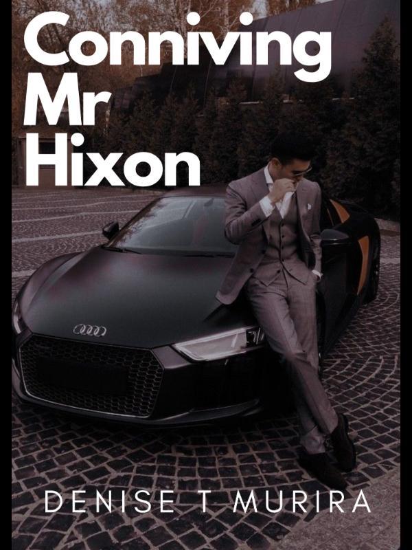 Conniving Mr Hixon