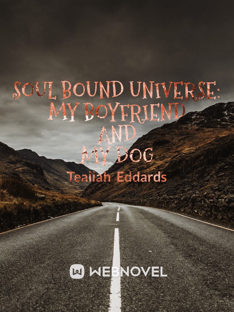 Soul Bound Heroes Universe: My Boyfriend and My Dog Book