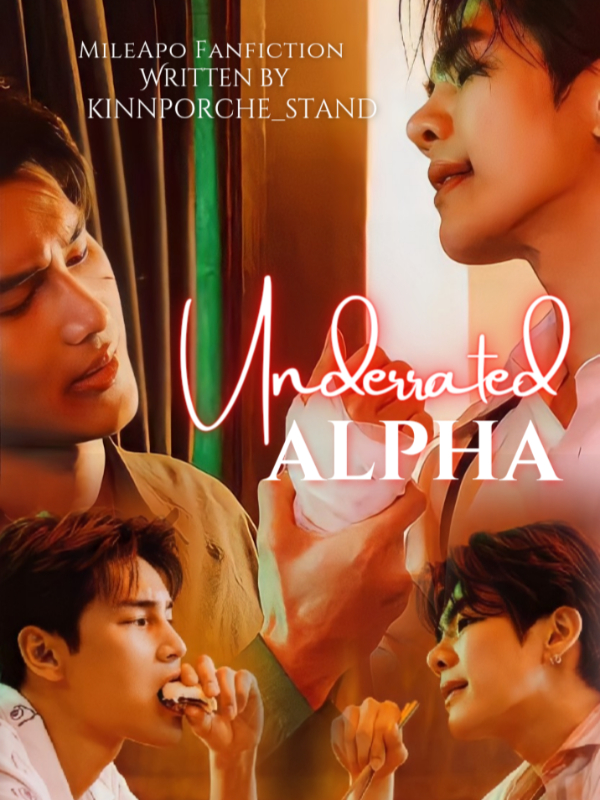 UNDERRATED ALPHA [MileApo Fanfiction] Book
