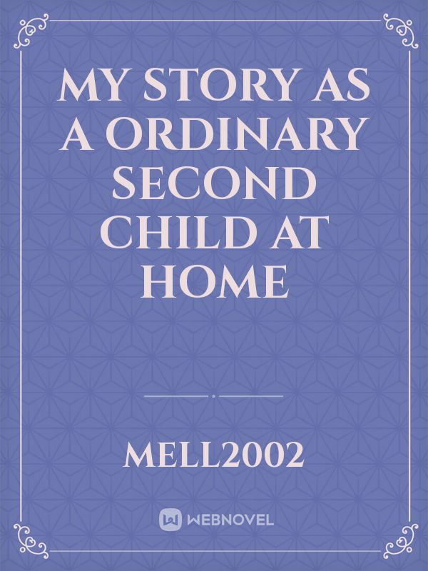 My story as a ordinary second child at home Book