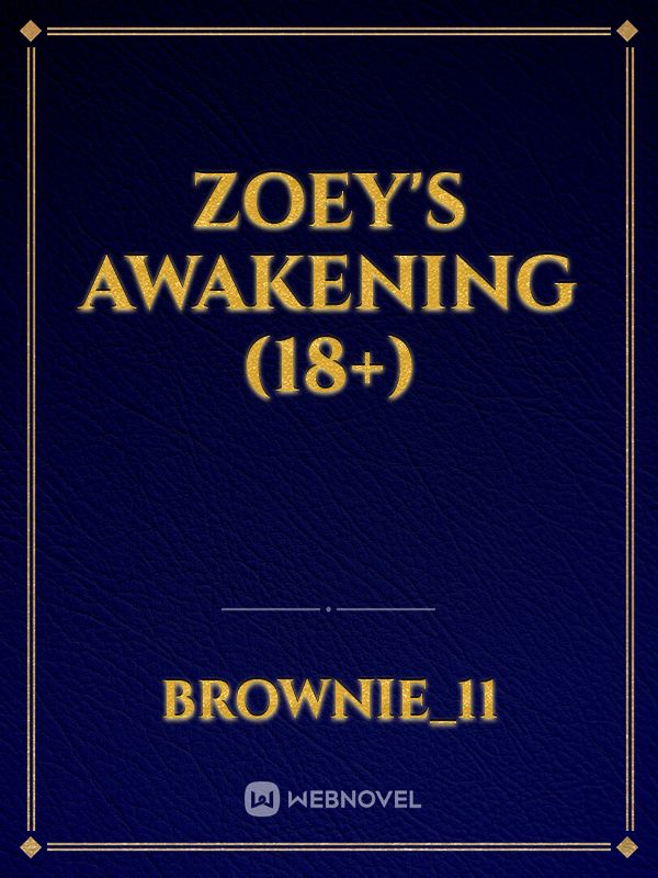 Zoey's Awakening (18+) Book